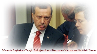 Dönemin Başbakanı Tayyip Erdoğan & eski Başbakan Yardımcısı Abdüllatif Şener.jpg