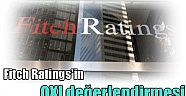 Fitch Ratings'in OXI değerlendirmesi