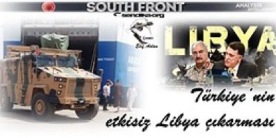 South Front sitesi'nde Türkiye’nin Libya’da bir askeri operasyon girişimi üzerine