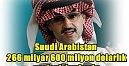 Suudi Arabistan'ın 266 milyar 600 milyon dolarlık projeyi durdurdu