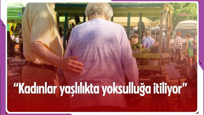 CEİD: “Kadınlar yaşlılıkta yoksulluğa itiliyor”