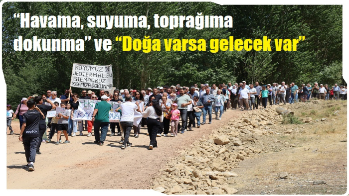 Peri Vadisi’ndeki jeotermal çalışmaları protesto edildi